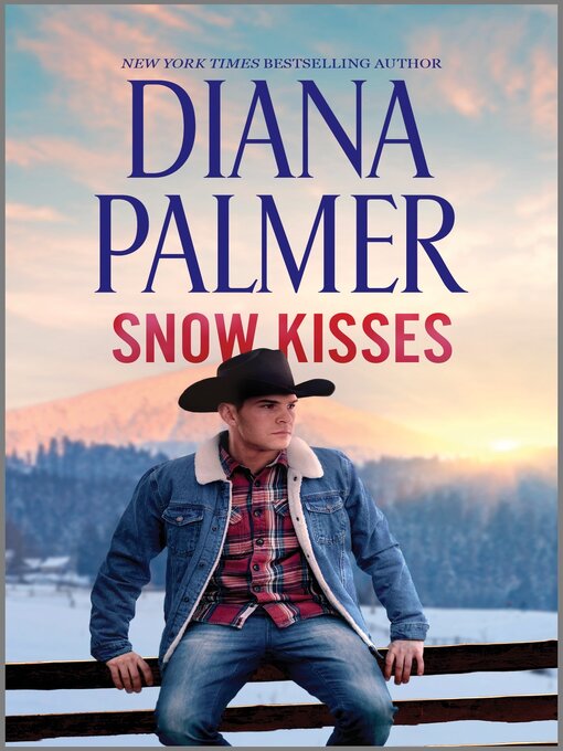 Title details for Snow Kisses by Diana Palmer - Available